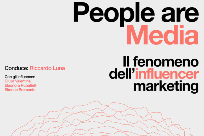 People are media: il fenomeno dell’influencer marketing